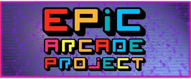 Epic Arcade Project Needs Your Support!